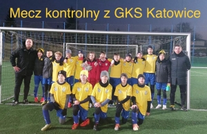 Mecz kontrolny z GKS Katowice kadry rocznika 2011.