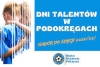 DNI TALENTÓW W PODOKRĘGACH!!!